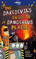 The Daredevil's Guide to Dangerous Places