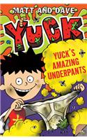 Yuck's Amazing Underpants