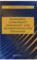 Standards, Conformity Assessment, and Accreditation for Engineers