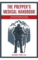 The Prepper's Medical Handbook