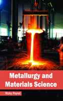 Metallurgy and Materials Science