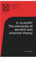 The Elements of Aerofoil and Airscrew Theory