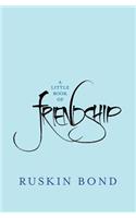 A Little Book of Friendship