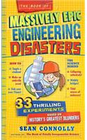 The Book of Massively Epic Engineering Disasters