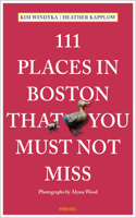 111 Places in Boston That You Must Not Miss