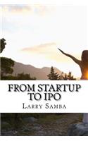 From Startup to IPO