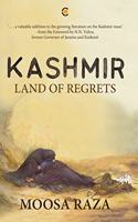 Kashmir: Land of Regrets