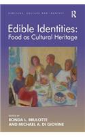 Edible Identities: Food as Cultural Heritage