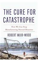 The Cure for Catastrophe