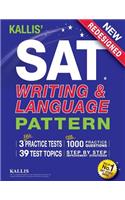 KALLIS' SAT Writing and Language Pattern (Workbook, Study Guide for the New SAT)