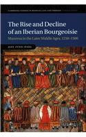 The Rise and Decline of an Iberian Bourgeoisie