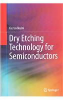 Dry Etching Technology for Semiconductors