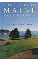 The Guide to Maine Golf Courses