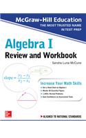 McGraw-Hill Education Algebra I Review and Workbook