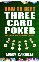 How to Beat Three Card Poker