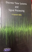 Discrete Time Systems and Signal Processing