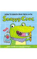 How to Brush Your Teeth with Snappy Croc