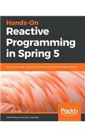 Hands-On Reactive Programming in Spring 5