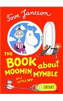 The Book about Moomin, Mymble and Little My