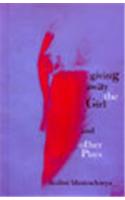 Giving Away the Girls: And Other Plays