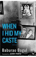 When I Hid My Caste