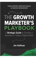 The Growth Marketer's Playbook