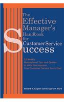 The Effective Manager's Handbook for Customer Service Success