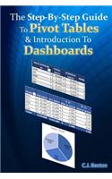 The Step-By-Step Guide To Pivot Tables & Introduction To Dashboards