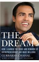 The Dream: How I Learned the Risks and Rewards of Entrepreneurship and Made Millions