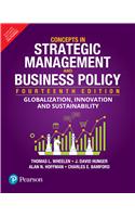 Concepts in Strategic Management and Business Policy