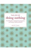 The Joy of Doing Nothing