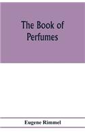 The book of perfumes