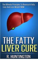 The Fatty Liver Cure