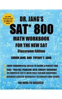 Dr. Jang's SAT 800 Math Workbook for the New SAT Classroom Edition