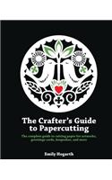 The Crafter's Guide to Papercutting