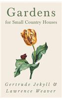 Gardens for Small Country Houses