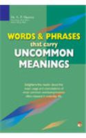 Words and Phrases That Carry Uncommon Meanings