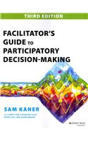 Facilitator's Guide to Participatory Decision-Making