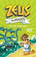 Zeus the Mighty: The Trials of Hairy-Clees (Book 3)