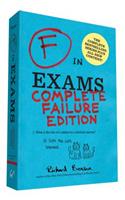 F in Exams: Complete Failure Edition