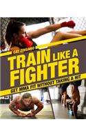 Train Like a Fighter