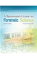 A Beginner's Guide to Forensic Science