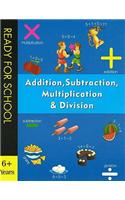 Addition, Subtraction, Multiplication and Division