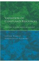 Valuation of Coastland Resources: The Case of Mangroves in Gujarat