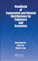 Handbook of Exponential and Related Distributions for Engineers and Scientists