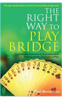 Right Way to Play Bridge