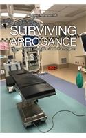 Surviving Arrogance