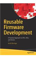 Reusable Firmware Development