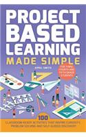 Project Based Learning Made Simple