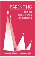 Parenting: The Art and Science of Nurturing